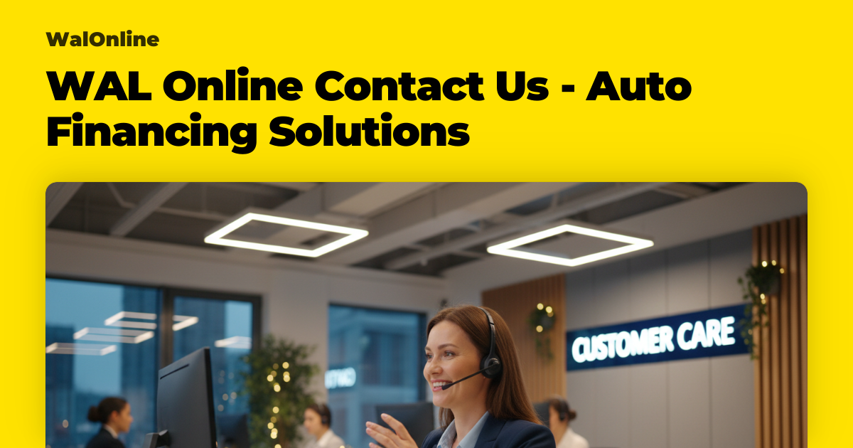 WAL Online Contact Us - Auto Financing Solutions